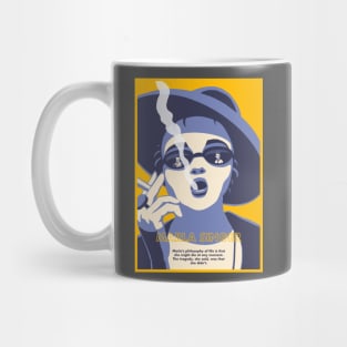 Marla Singer's life philosophy Mug